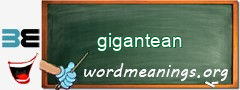 WordMeaning blackboard for gigantean
